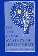 Front cover of On the cosmic mystery of Jesus Christ by Maximus Confessor, Saint