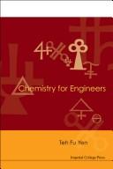 Front cover of Chemistry for engineers by Teh Fu Yen