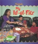 Front cover of My Id-al-Fitr by Monica Hughes