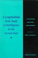 Front cover of A longitudinal twin study of intelligence in the second years by J. Steven Reznick