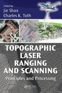 Front cover of Topographic laser ranging and scanning by Jie Shan