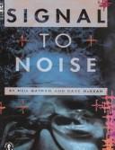 Front cover of Signal to Noise by Neil Gaiman