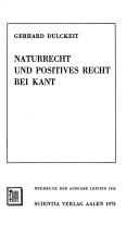 Front cover of Naturrecht und positives recht bei Kant by Gerhard Dulckeit