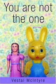 Front cover of You Are Not the One by Vestal McIntyre