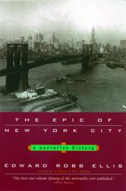 Cover of The epic of New York City by Edward Robb Ellis