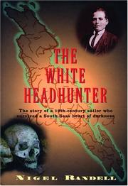Cover of The White Headhunter by Nigel Randell