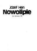 Front cover of Nowolipie by Józef Hen