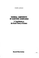Front cover of National components of scientific knowledge by Andrew Jamison