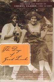 Front cover of The days of good looks by Cheryl Clarke