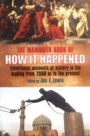 Front cover of The Mammoth Book of How It Happened by Jon E. Lewis