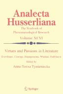 Cover of Virtues and passions in literature by Anna-Teresa Tymieniecka