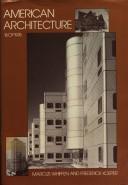 Front cover of American architecture, 1607-1976 by Marcus Whiffen