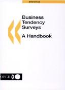 Front cover of Business Tendency Surveys by Organisation for Economic Co-operation and Development