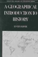 Cover of A geographical introduction to history by Lucien Febvre