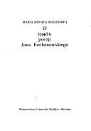 Cover of O języku poezji Jana Kochanowskiego by Maria Renata Mayenowa