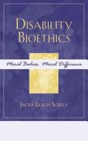 Cover of Disability bioethics by Jackie Leach Scully
