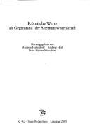 Front cover of Romische Werte ALS Gegenstand Der Altertumswissenschaft (Beitrage Zur Altertumskunde) (German Edition) by Andreas Haltenhoff