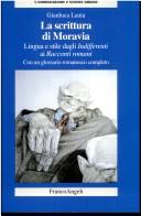 Front cover of La scrittura di Moravia by Gianluca Lauta