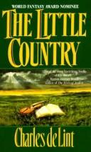 Front cover of The little country by Charles de Lint