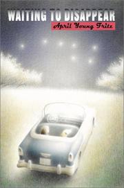 Front cover of Waiting to disappear by April Young Fritz