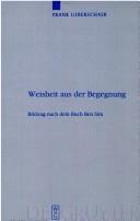 Front cover of Weisheit aus der Begegnung by Frank Ueberschaer