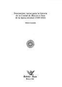 Cover of Documentos varios para la historia de la Ciudad de México a fines de la época colonial (1769-1815) by Archivo General de la Nación (Mexico)
