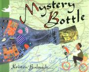 Front cover of Mystery Bottle (Ezra Jack Keats New Illustrator Award) by Kristen Balouch