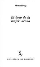 Cover of El beso de la mujer araña by Manuel Puig