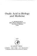 Front cover of Oxalic acid in biology and medicine by A. Hodgkinson