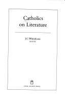 Cover of Catholics on Literature by John Whitehouse