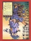 Cover of Too many suns by Julie Lawson