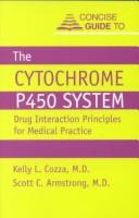 Front cover of Concise guide to the cytochrome P450 system by Kelly L. Cozza