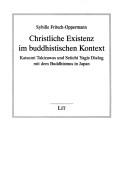 Front cover of Christliche Existenz im buddhistischen Kontext by Sybille Fritsch-Oppermann