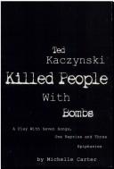 Front cover of Ted Kaczynski killed people with bombs by Michelle Carter