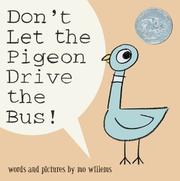 Front cover of Don't Let the Pigeon Drive the Bus! by Mo Willems