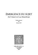 Front cover of Cahiers d'Humanisme et Renaissance, vol. 73: Emergence du sujet: de l'amant vert au misanthrope by Olivier Pot