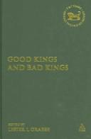 Front cover of Good kings and bad kings by European Seminar on Methodology in Israel's History (7th 2002 Berlin, Germany)