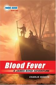 Front cover of Blood Fever (Young Bond #2) by Charles Higson