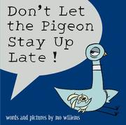 Front cover of Don't let the pigeon stay up late! by Mo Willems