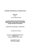 Front cover of Les stratégies des écrivains des Amériques pour faire connaître leurs oeuvresen France by Centre d'études de la traduction. (30-31 mars 2001)