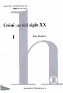 Front cover of Crónicas del siglo XX by José Monleón