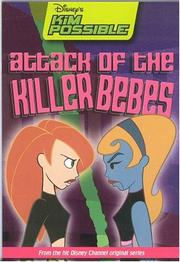 Front cover of Attack of the Killer Bebes (Disney's Kim Possible #7) by Jim Pascoe