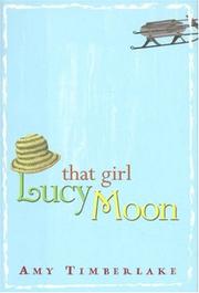Cover of That girl Lucy Moon by Amy Timberlake