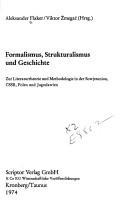 Cover of Formalismus, Strukturalismus und Geschichte by Aleksandar Flaker