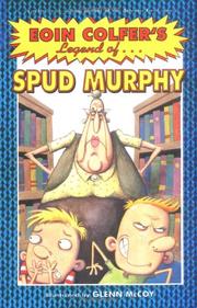 Front cover of The Legend of Spud Murphy by Eoin Colfer