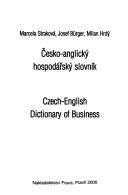 Front cover of Česko-anglický hospodářský slovník = by Marcela Straková