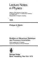 Cover of Modèles en mécanique statistique des processus irréversibles by Philippe A. Martin