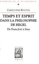 Cover of Temps et esprit dans la philosophie de Hegel by Christophe Bouton