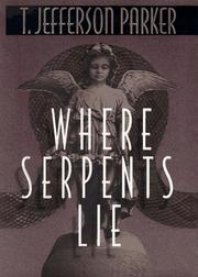 Cover of Where serpents lie by T. Jefferson Parker