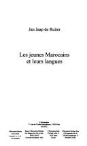 Front cover of Les jeunes Marocains et leur langue by Jan Jaap De Ruiter